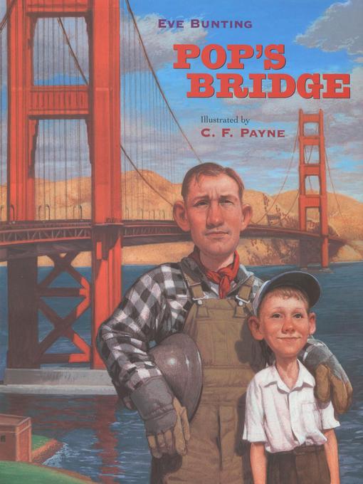 Title details for Pop's Bridge by Eve Bunting - Available